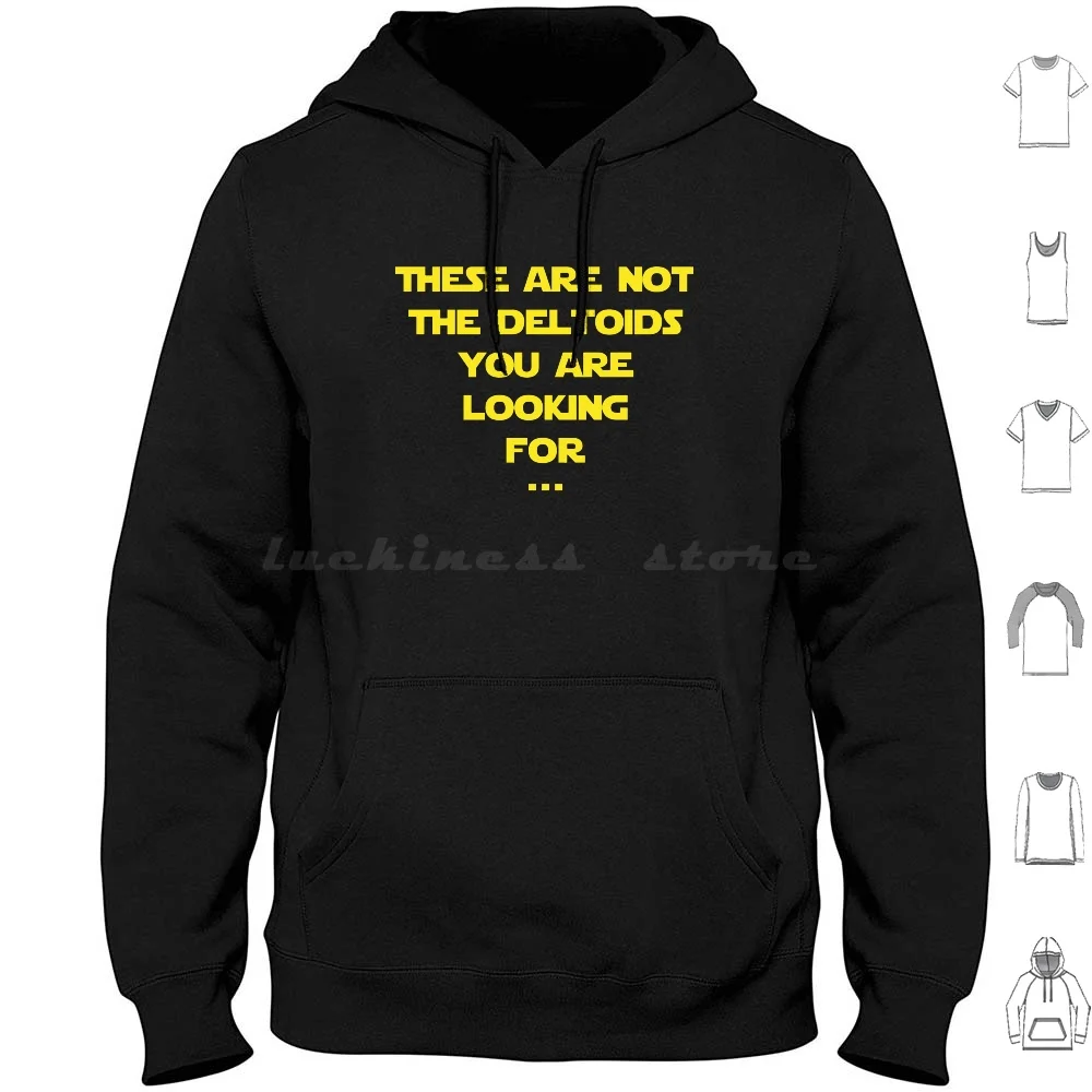 These Are Not The Deltoids You Are Looking For ... Hoodies Long Sleeve Droids Geek Manager Project Manager Shoulders