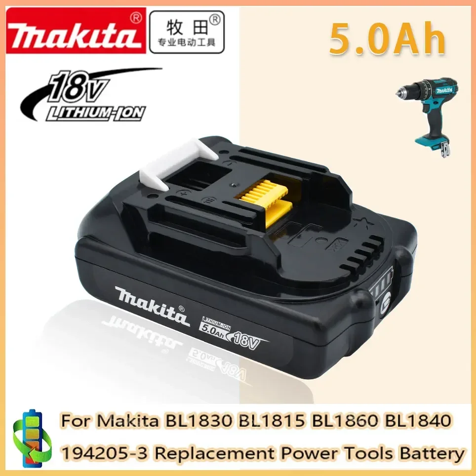 

original Makita Rechargeable 18V 5.0Ah Li-Ion Battery BL1830 BL1860 BL1840 BL1815 194205-3 Replacement Power Tools Battery