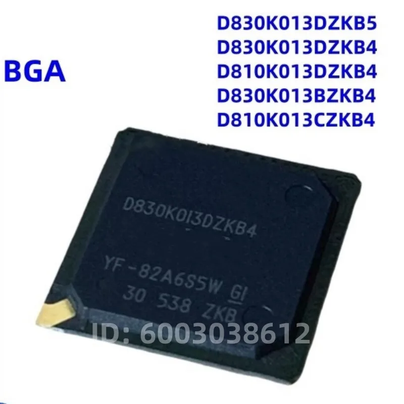 

1шт D830K013DZKB5 D830K013DZKB4 D810K013DZKB4 DD830K013BZKB4 D810K013CZKB4 D810K013 D830K013D D830K013D D830K013B D810K013C