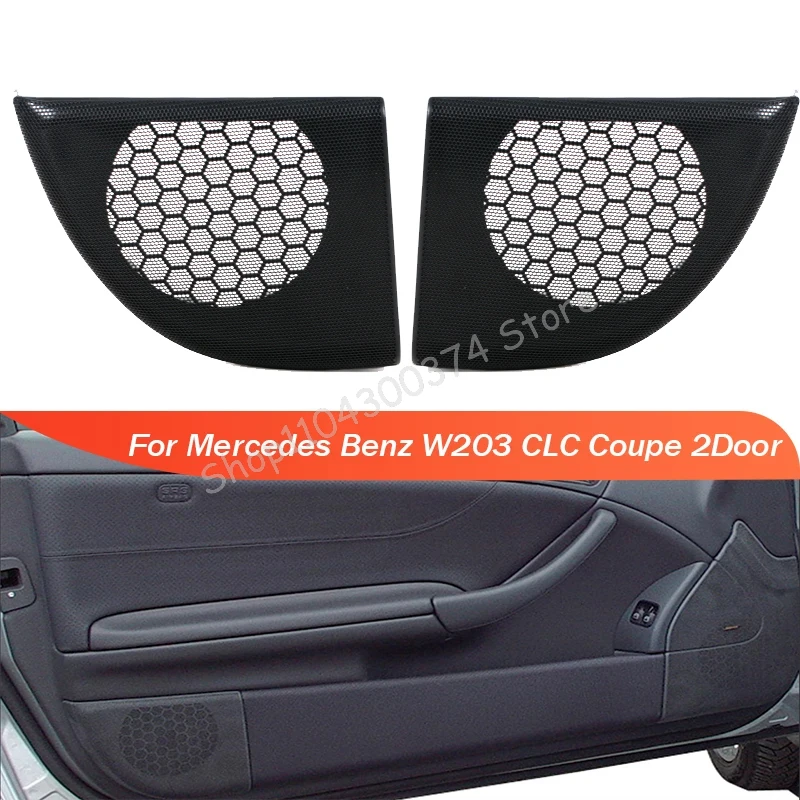 

For Mercedes Benz W203 CLC Coupe 2Door Hand Door Speaker Audio Horn Trim Cover Cap Shell House A20372703889051 A20372704889051