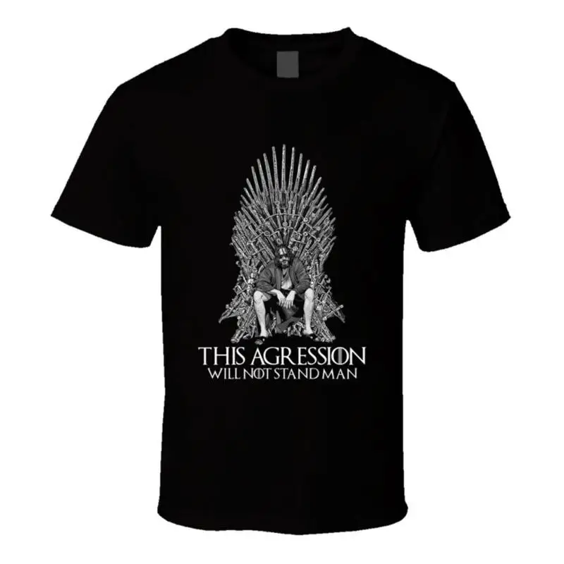 This Agression Will Not Stand Man The Big Lebowski Gof Mashup Parody T Shirt