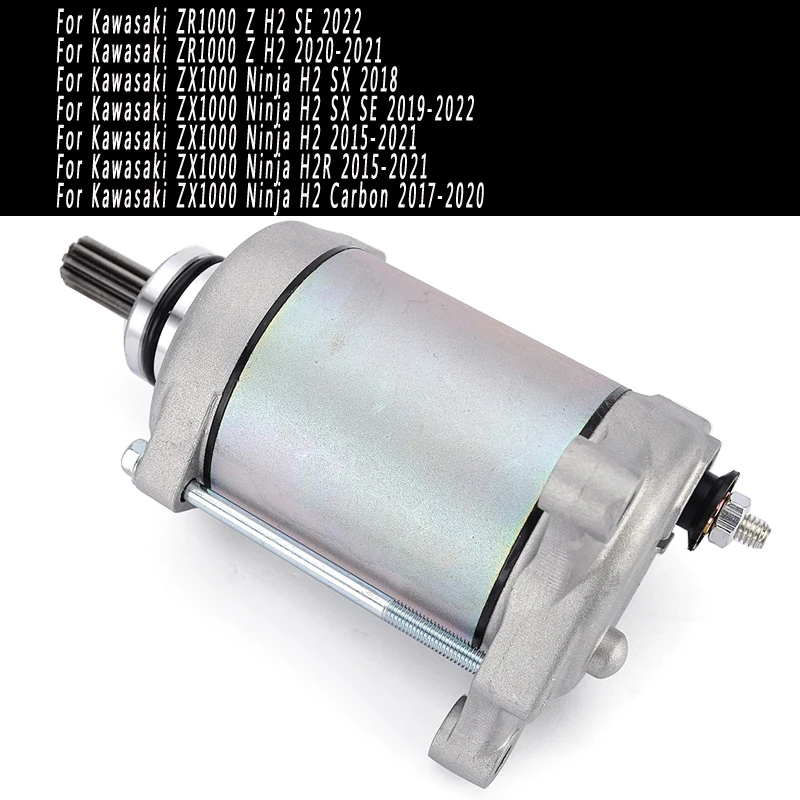 

Starter Motor For Kawasaki ZR1000 ZX1000 Ninja Z H2 SE 2019-2022 ZX1000 Ninja H2 H2R H2 Carbon 21163-0750 21163-0767 21163-0788