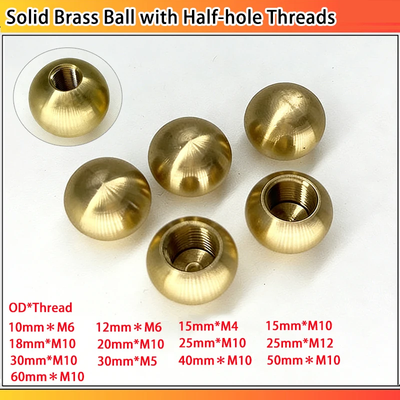 Brass Thread Solid Half Thread Blind Hole Balls Half Through Hole M4 M5 M6 M10 M12 Nut Balls Beads 1pcs 10~60mm