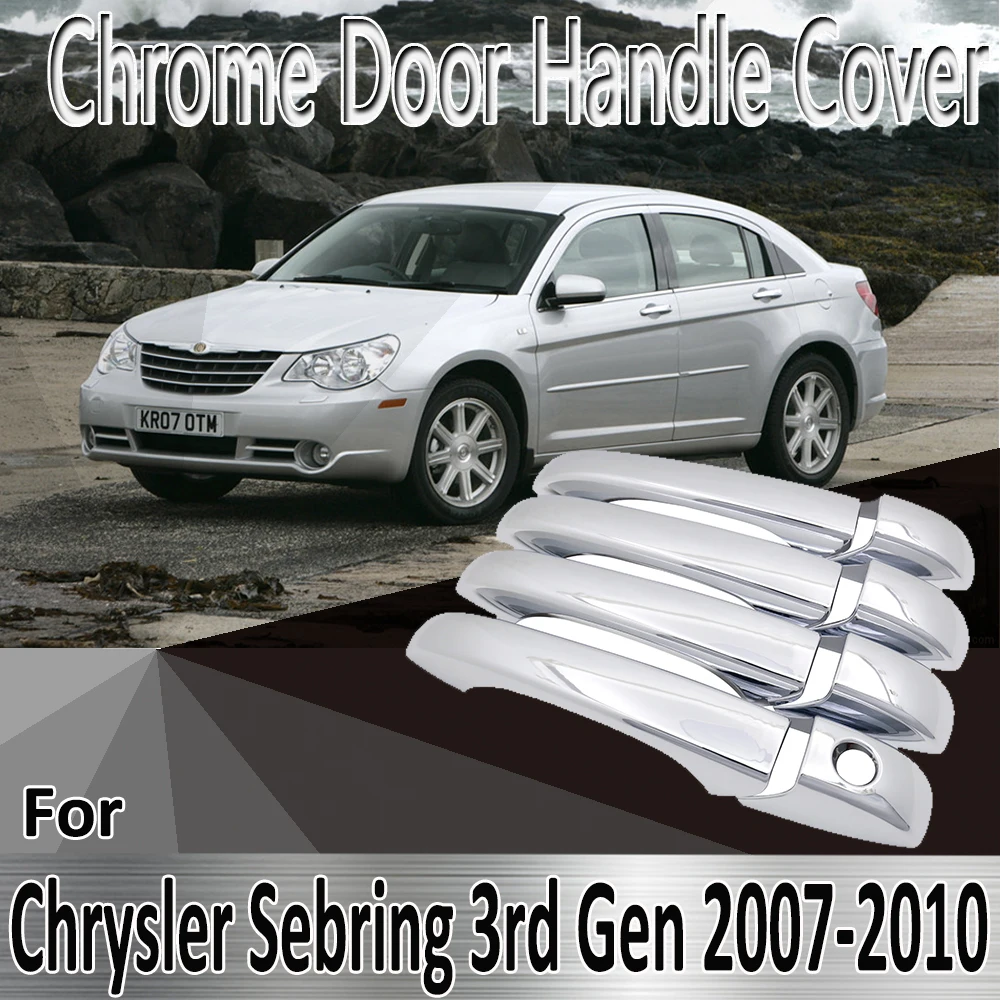 

For Chrysler Sebring MK3 2007~2010 2008 2009 Styling Stickers Decoration Chrome Door Handle Cover Refit Car Accessories