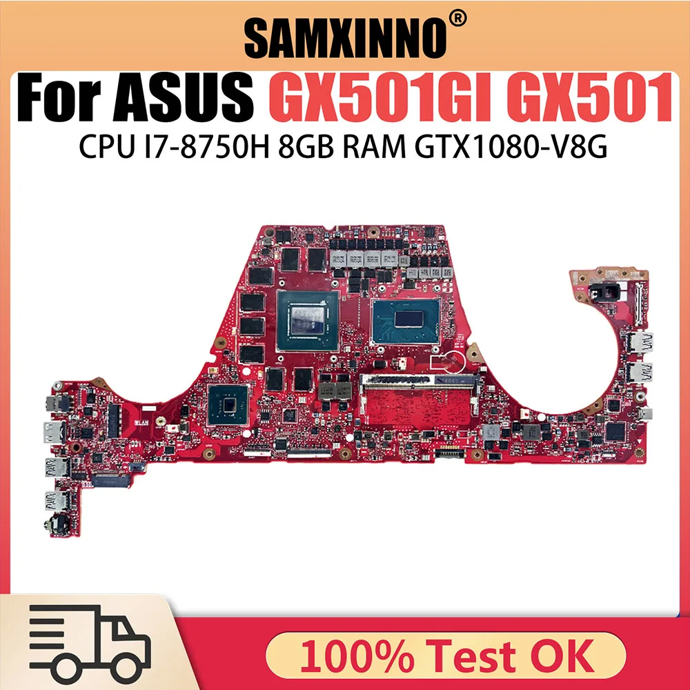 

GX501 Notebook Mainboard GX501G For ASUS ROG Zephyrus Laptop Motherboard GX501GI I7 8750H 8GB RAM GTX1080 V8G Systemboard