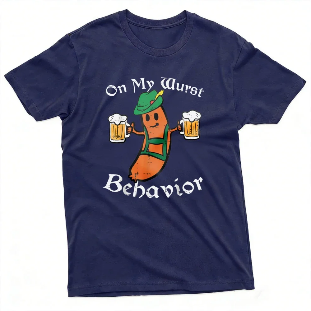 On My Wurst Behavior Oktoberfest Sausage Beer Design T Shirt Men T-Shirt Cotton Summer Short Sleeve Casual Fashion Tops