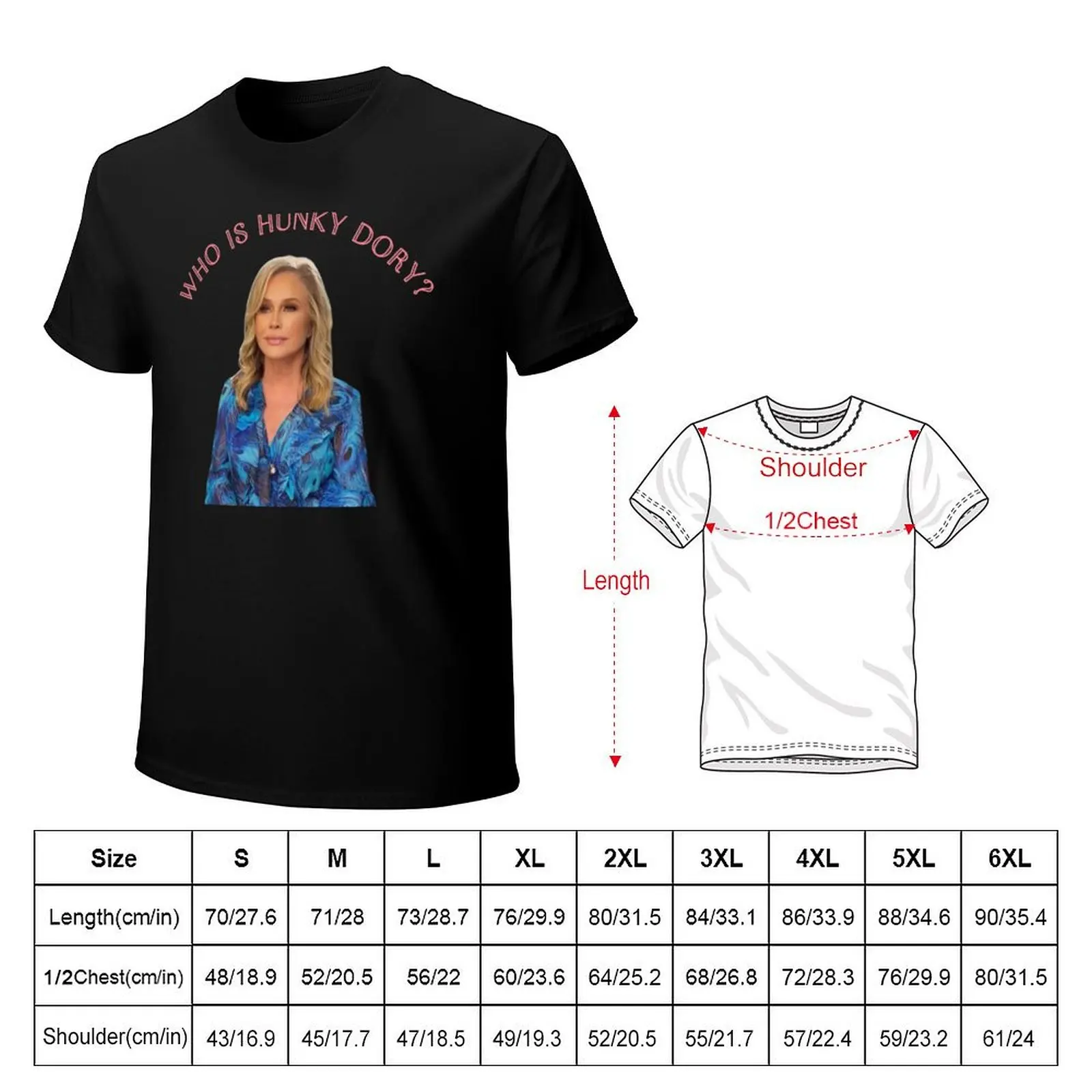 Kathy Hilton original design Real Housewives Of Beverly Hills Who is hunky dory? RHOBH T-Shirt Essential Solid Color T-Shirt