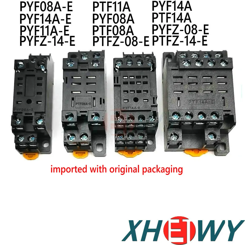 100% original genuine small relay base PYF08A-E PTF08A-E PYF14A-E 11A-E 8-pin 14 pin PTFZ-14-E PTFZ-08-E  PYFZ-14-E PYFZ-08-E
