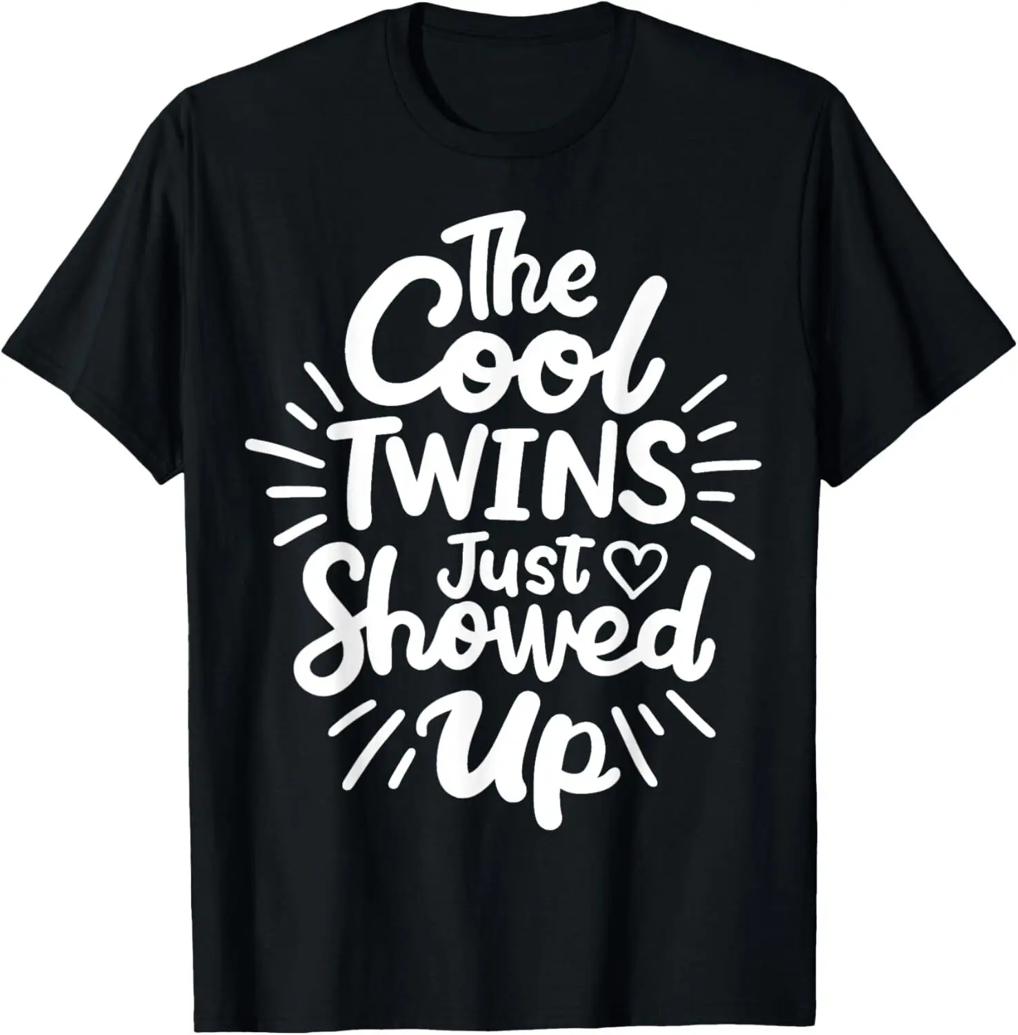 Twins Twin The Cool Twin Just Showed Up T-Shirt