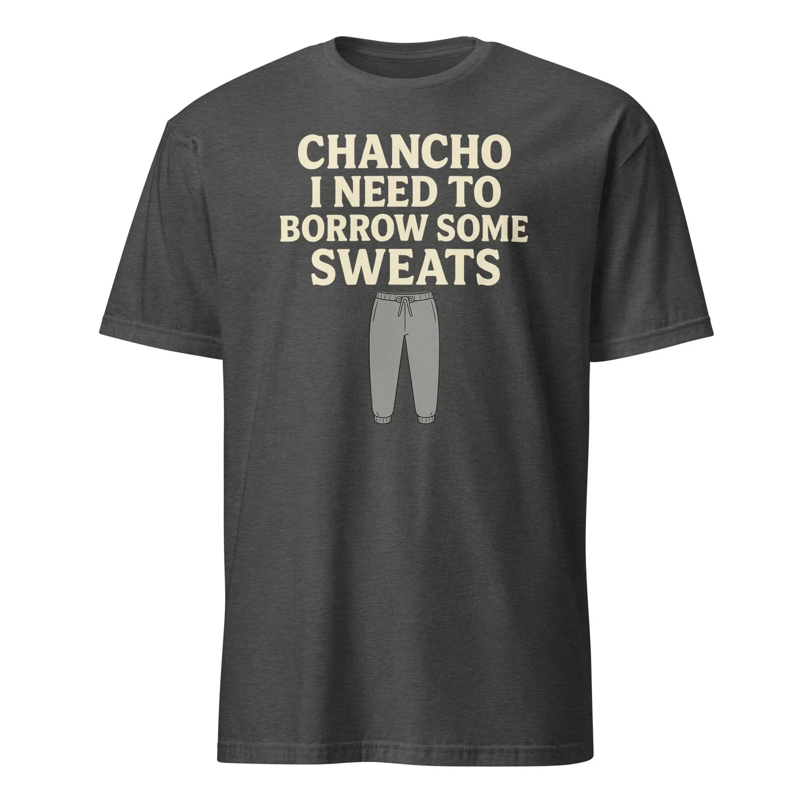 تي شيرت Chancho I Need To Borrow Some Sweats - تي شيرت Nacho Libre Quote للجنسين