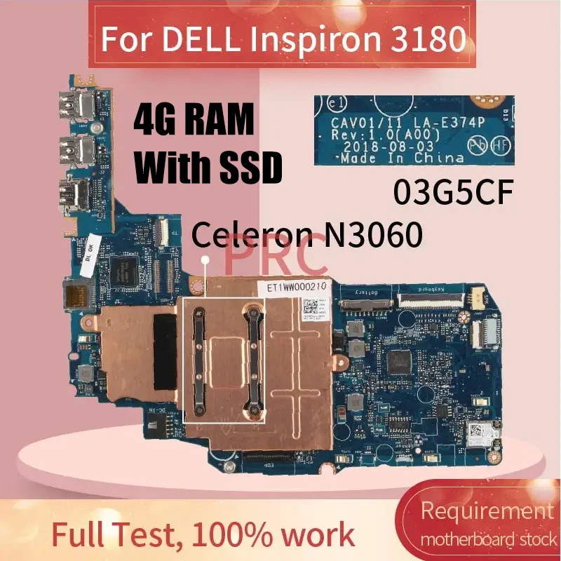 CAV01 LA-E374P For DELL Inspiron 3180 Notebook Mainboard SR2KN Celeron N3060 CN-03G5CF 03G5CF 3G5CF Laptop Motherboard Tested
