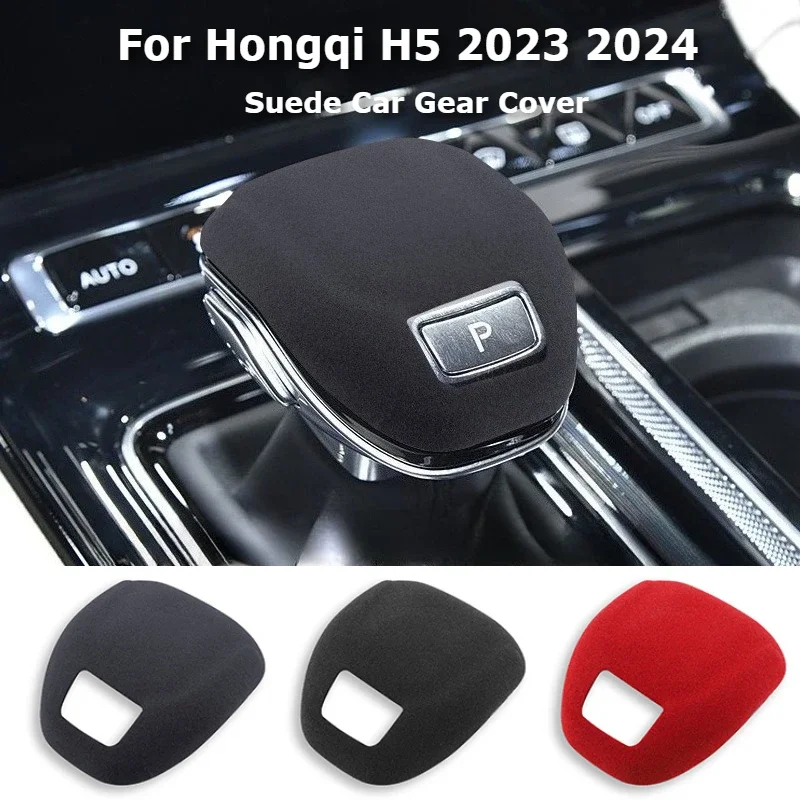 Suede Car Gear Cover For Hongqi H5 2023 2024 Gear Lever Collar Shift Handle Knob Sticker Cover Interior Accessories