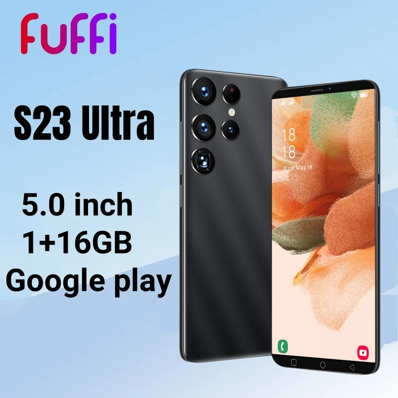 Смартфон FUFFI S23 Ultra, Android 5,0 дюйма, 16 ГБ ОЗУ, 1 ГБ ОЗУ, магазин Google Play, 2,5 МП + 3-мегапиксельная камера