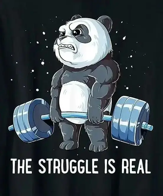 The Struggle Is Real. Funny Panda Weightlifting Fitness Gym Training T-Shirt 100% Cotton O-Neck Short Sleeve Casual Mens T-shirt