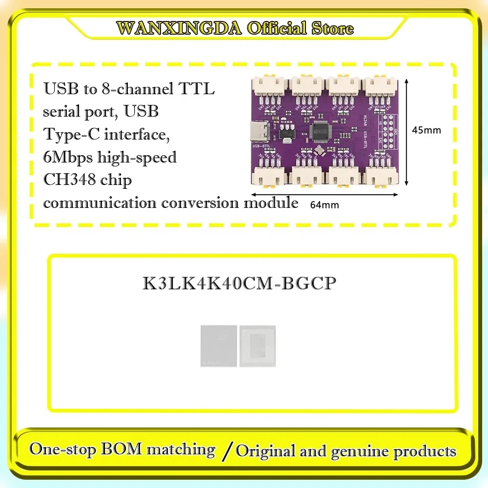 

K3LK4K40CM-BGCP 12GB 6400Mbps LPDDR5 USB to 8-channel TTL serial port, USB Type-C interface, 6Mbps high-speed CH348 module