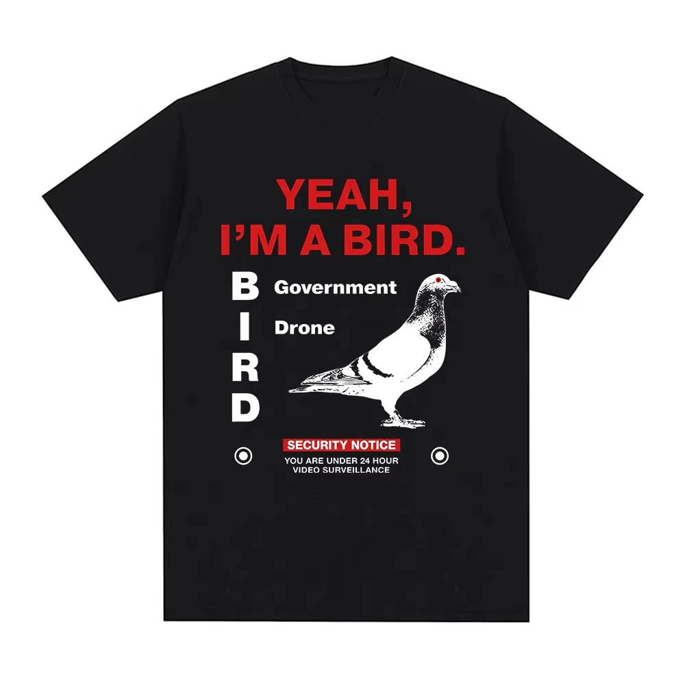 Yeah I'm A Bird Funny Meme T-shirts Men Women Clothing Fashion Vintage Oversized Cotton Casual Short Sleeves T Shirts Streetwear