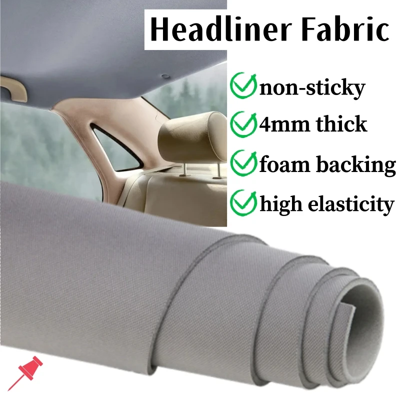 

4mm Thick Car Headliner Fabric Car Roof Cloth Auto Ceiling Repair Upholstery Material for Car Roof Lining Replacement DIY Crafts