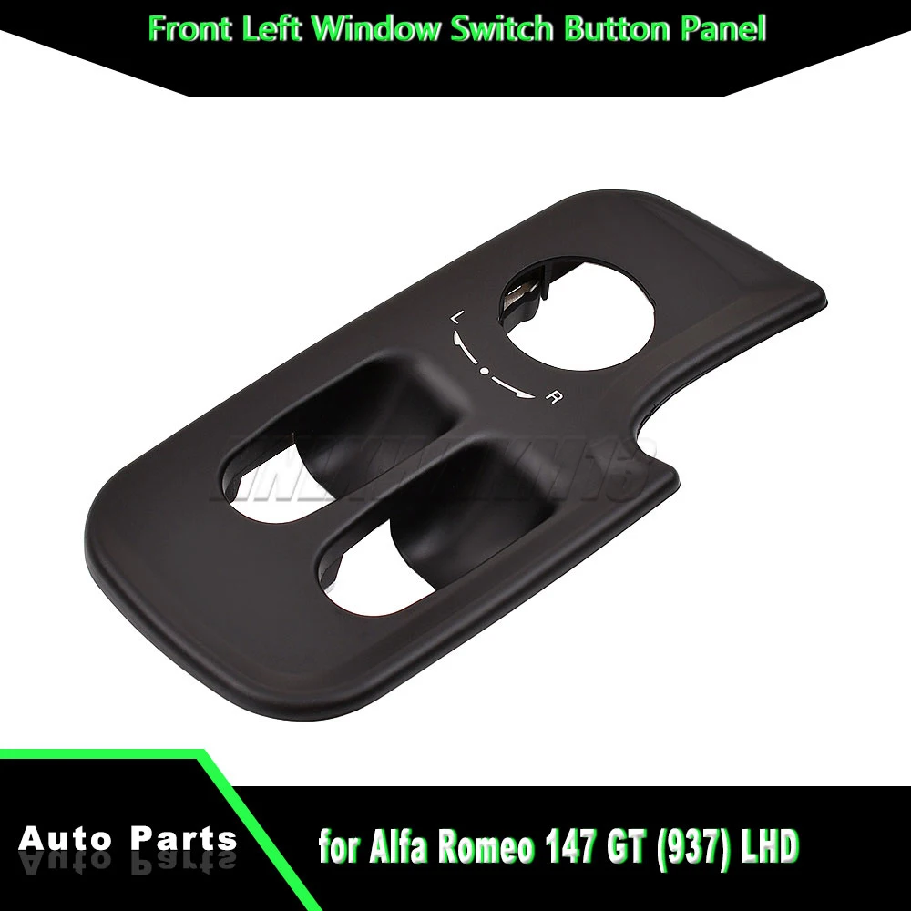 

For Alfa Romeo 147 GT Driver Side Window Control Panel- Black ABS Button Frame Cover (LHD) Car Accessories