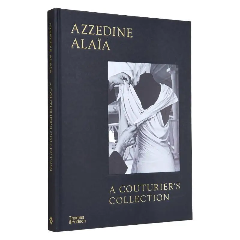 

Azzedine Alaa A CouturierS Collection Miren Arzalluz Olivier Saillard Thames And Hudson Ltd 9780500028131 Book