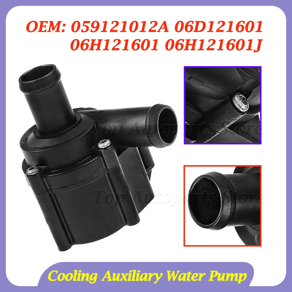 059121012A 06D121601 Car Additional Auxiliary Water Pump For VW Touareg For Audi A4 S4 A5 A6 Q5 Q7 V6 06H121601 06H121601