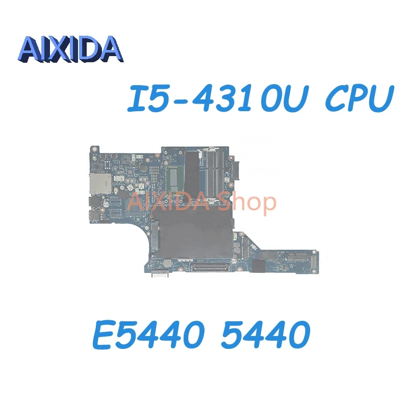 

AIXIDA VAW30 LA-9832P CN-0P9X5M 0P9X5M P9X5M Mainboard For Dell Latitude E5440 5440 Laptop Motherboard I5-4310U CPU Full tested