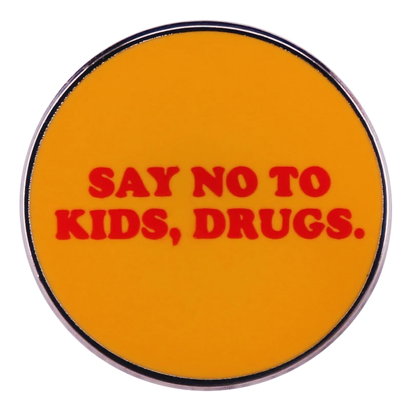 Say No To Kids Drugs Enamel Pin Yellow Badge Brooch Jewelry Backpack Decoration Accessories