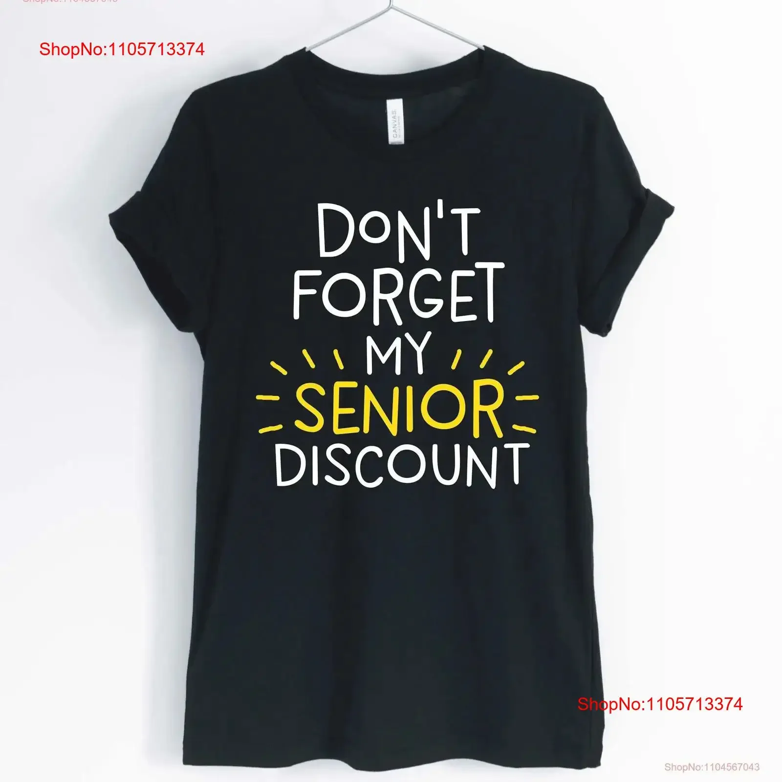 Don't forget my senior discount retiremenT T Shirt retiree cute tee gift for unisex women's shirts vintage Washed fashion Soft