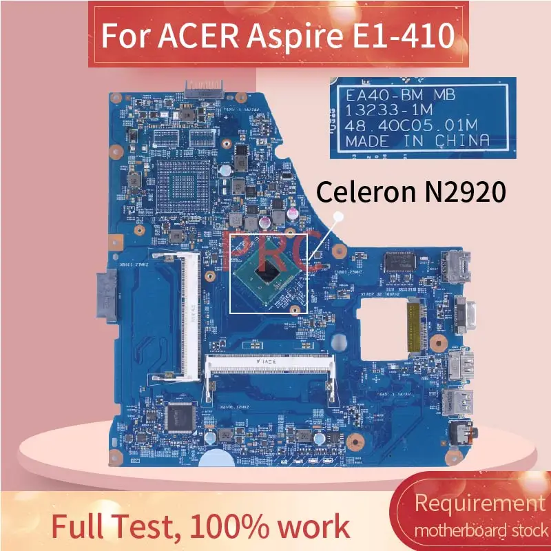 

E1-410 For ACER Aspire Celeron N2920 2.00 GHz Laptop Motherboard 13233-1M NBMGP1100 Notebook Mainboard SR1SF DDR3