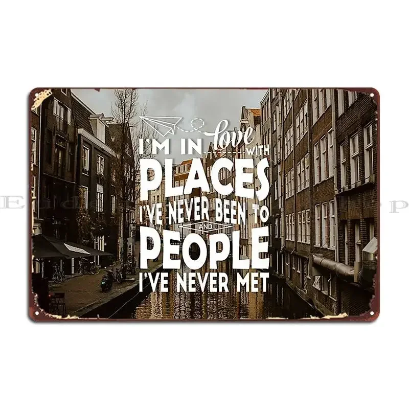 Travel Addict Quote Amsterdam Metal Sign Custom Wall Decor Custom Garage Plaques Tin Sign Poster