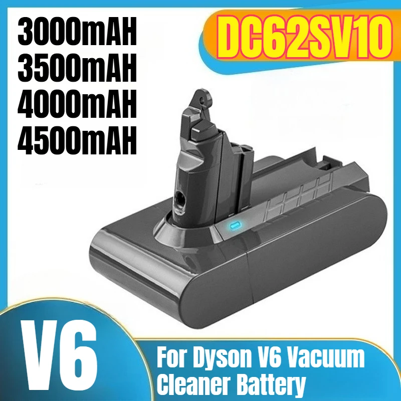 

DC62SV10 3000/3500/4000/4500mAH for Dyson V6 Vacuum Cleaner Battery