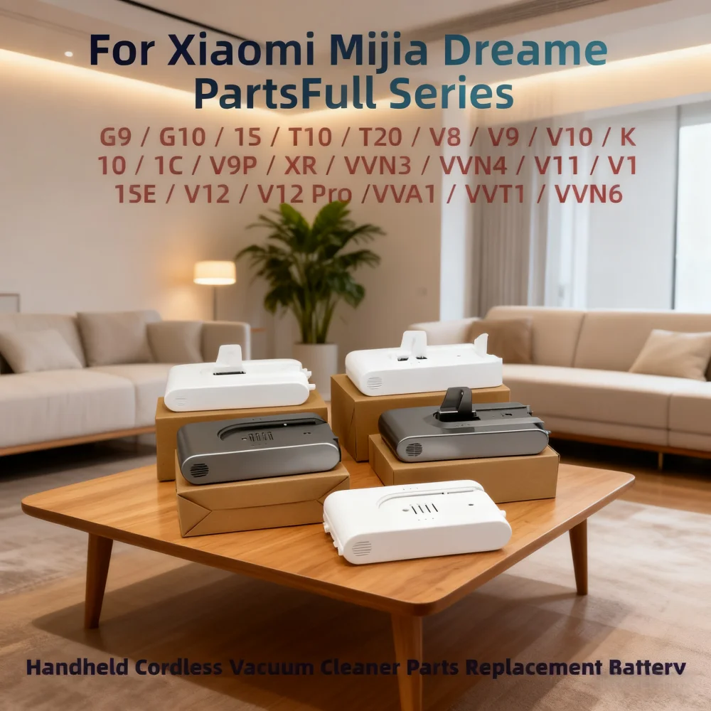 Replacement Battery For Xiaomi Mijia Dreame Parts Full Series G9 G10 1S T10 T20 V8 V9 V10 K10 1C V9P XR V11 V12 Pro VVN6