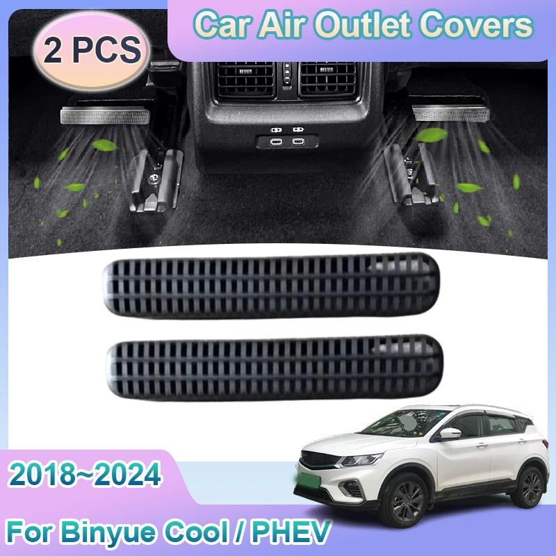 For Geely Coolray Cool 2018~2024 Binyue PHEV Air Outlet Cover Rear Under Seat Conditioner Vent Grilles Car Exhaust Accessories