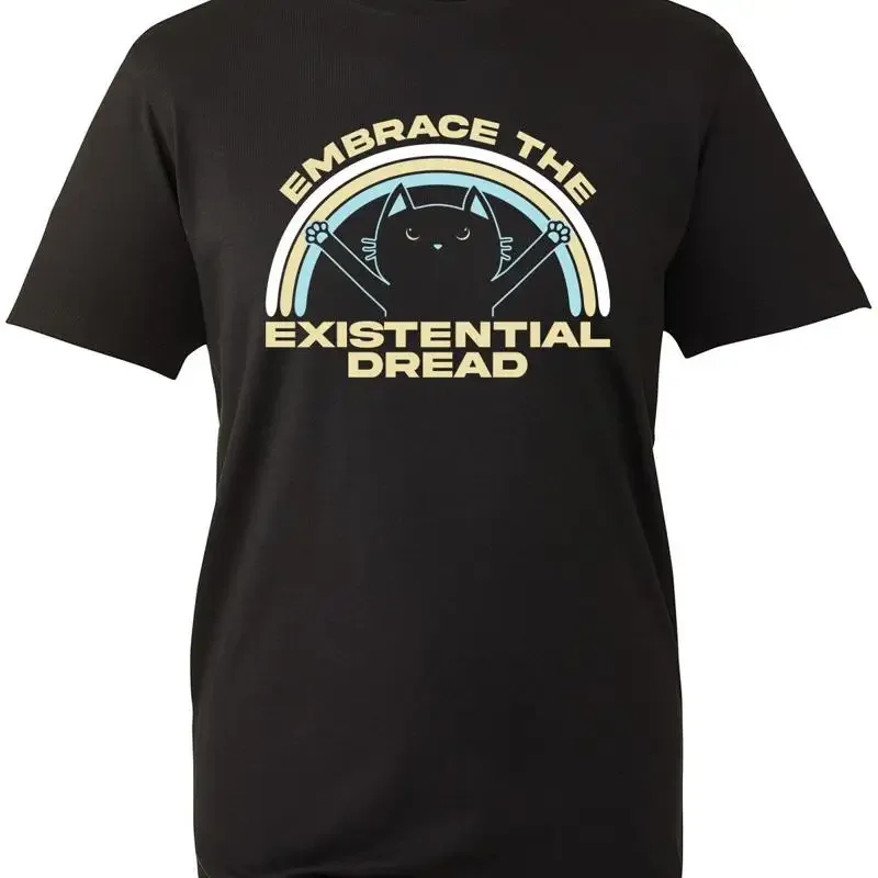 Embrace The Existential Dread T Shirt Funny Cat Joke Kitten Top