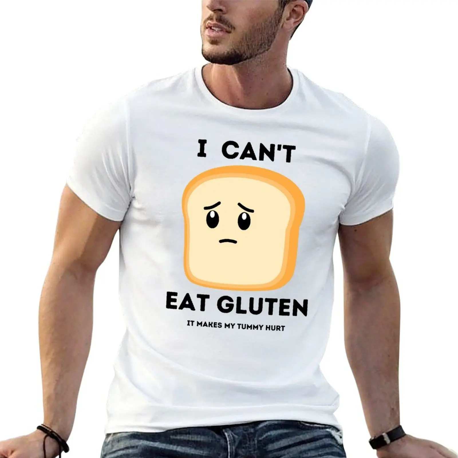 I Can't Eat Gluten - It makes my tummy hurt T-Shirt cotton t shirts high quality man graphic t shirt man tshirt T-shirt