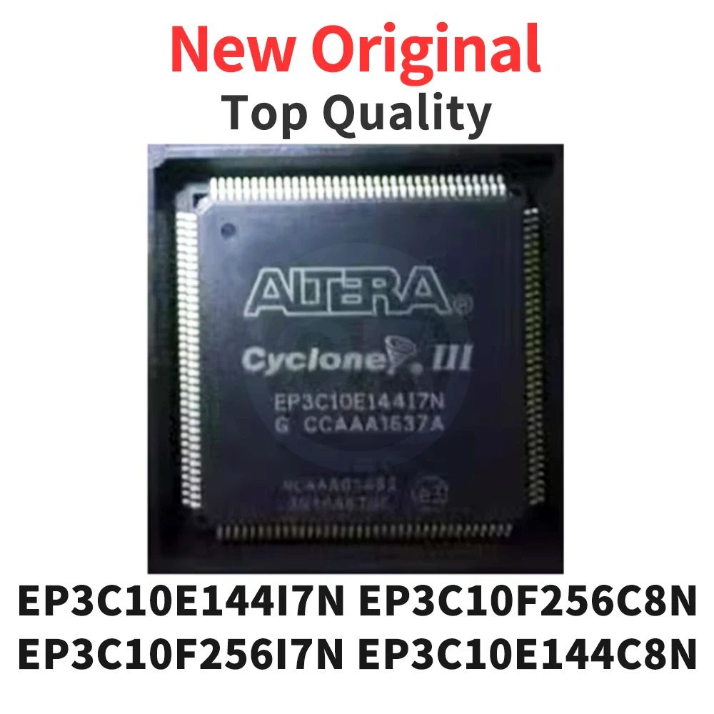 

1 Piece EP3C10E144I7N EP3C10F256C8N EP3C10F256I7N EP3C10E144C8N QFP New Original