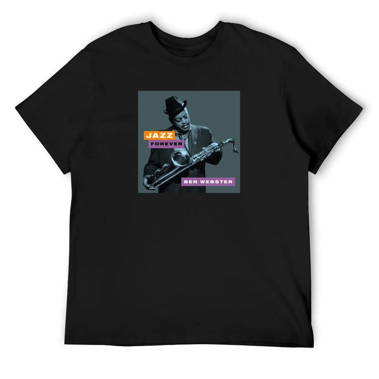 Ben Webster - Jazz Forever T-Shirt cute clothes kawaii clothes tshirts for men