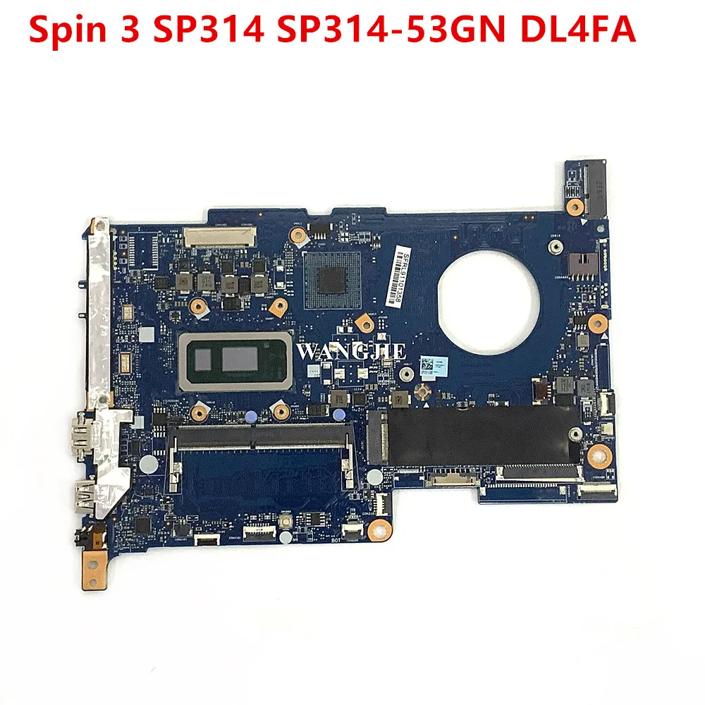 For Acer Spin 3 SP314 SP314-53GN Laptop Motherboard DL4FA NBHD411002 SREJQ SRFFX I5-8265U SRFG1 5405U 100% Fully Tested