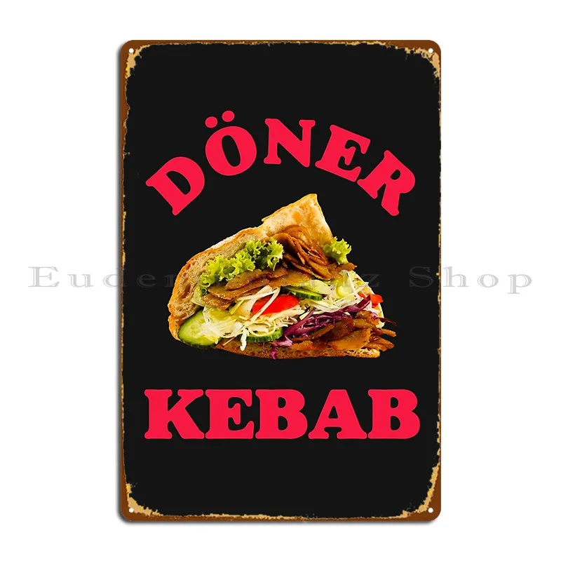 Kebab As Made In Berlin Cologne Hamburg And Munich Metal Plaque Decoration Design Cinema Pub Garage Tin Sign Poster