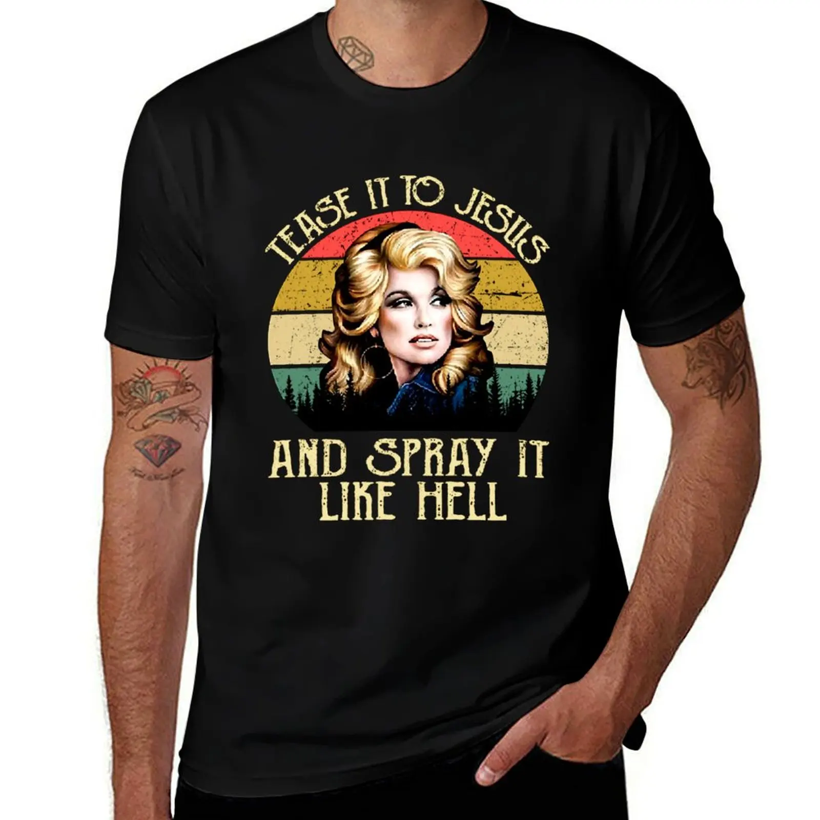 

Vintage Dolly Dolly Tease It to Jesus and Spray It Like Hell T-Shirt for a boy basketball graphic tees mens t shirt graphic