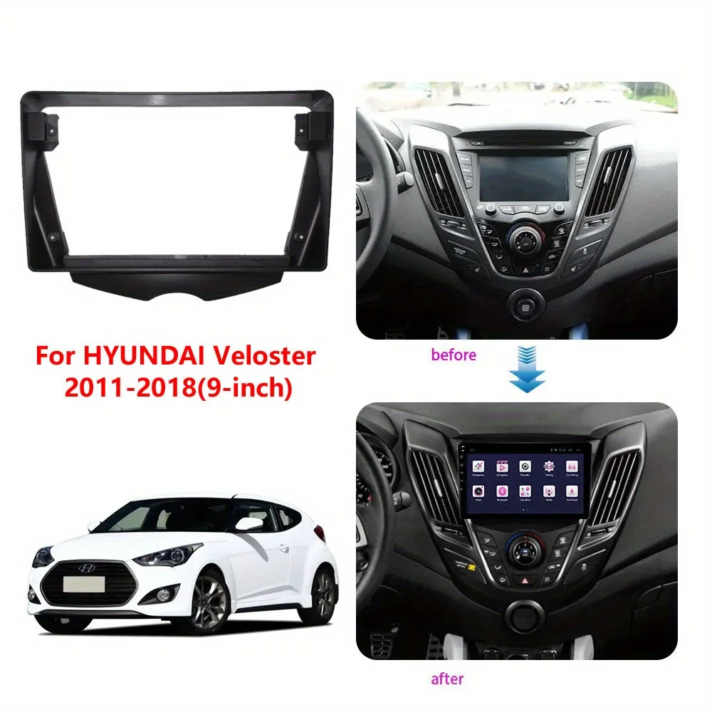 

22.86 cm Car Radio Fascia for Hyundai Veloster 2011-2018 9Inch Auto Stereo Dash Panel Refit Installation 2 Din Frame Kit