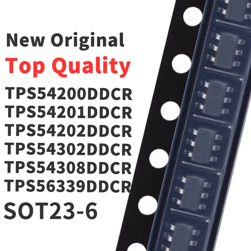 (10 Pieces) TPS54200DDCR TPS54201DDCR TPS54202DDCR TPS54302DDCR TPS54308DDCR TPS56339DDCR SOT23-6 New Original