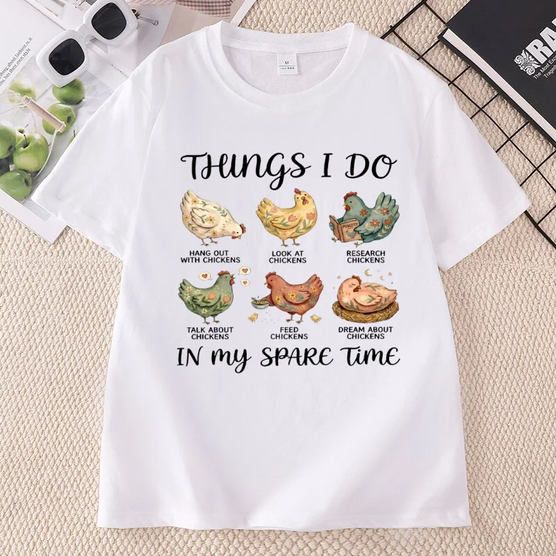Funny Chicken T Shirt Chicken Girl T-Shirt Things I Do in My Spare Time Tshirt Farmer Printed Tshirts Cotton Short Sleeve