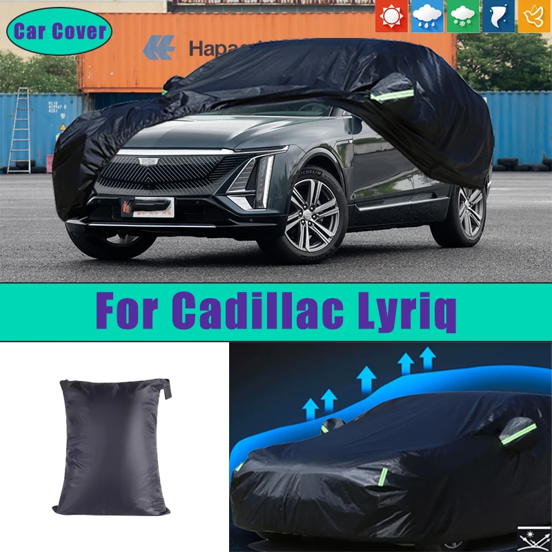 

For Cadillac Lyriq Car Full Outer Covers Outdoor Waterproof Dustproof Sun Rain Snow Protection Exterior Car Accessories