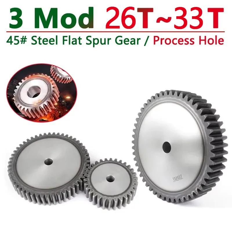 1Pcs 3M Spur Flat Gear 26‑33T 45# Steel Quenched Cylindrical Gear Process Hole Motor Drive Mechanical Transmission Parts