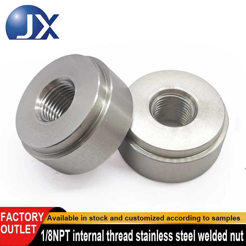 

Stainless Steel Welded Nut 1/8NPT Internal Thread Joint Outer diameter 24.7mm, height 11.6mm