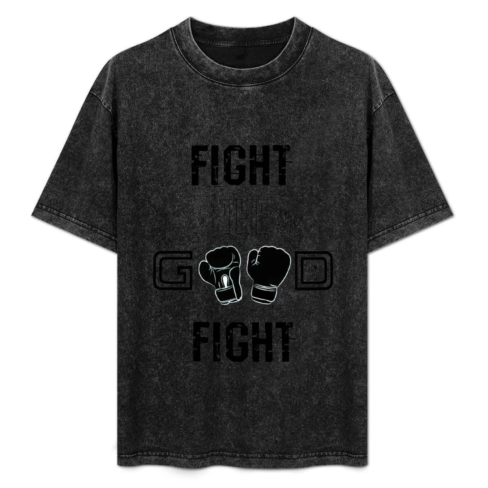 

Fight the Good Fight T-Shirt Streetwear Print Tee Shirt