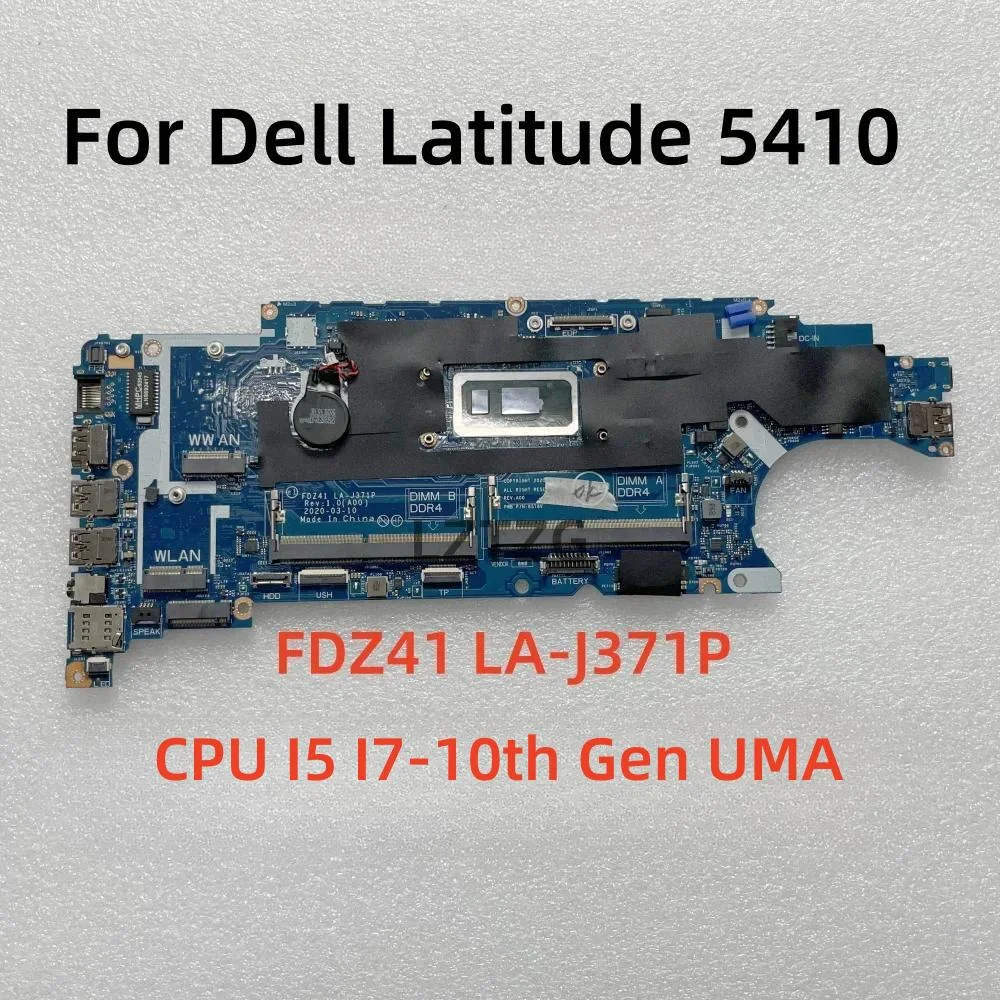 

LA-J371P For Dell Latitude 5410 Laptop Motherboard CPU I5 I7-10th Gen DDR4 CN-030CV1 033T9K 100% Tested OK
