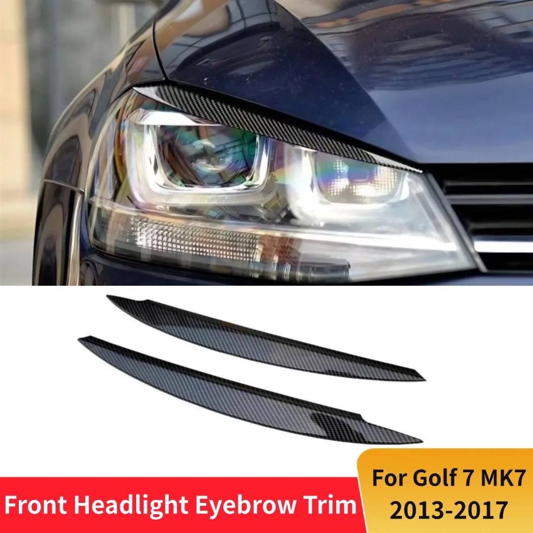 

Front Headlight Eyebrow Eyelid Cover Trim For VW Golf 7 VII GTI GTD R MK7 2013-2017 Tuning Exterior Accessories Body Kit Styling