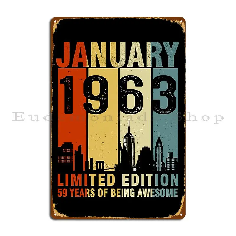 January 1963 Limited Edition 59 Years Of Being Awesome Metal Plaque Decoration Living Room Bar Cave Club Design Tin Sign Poster