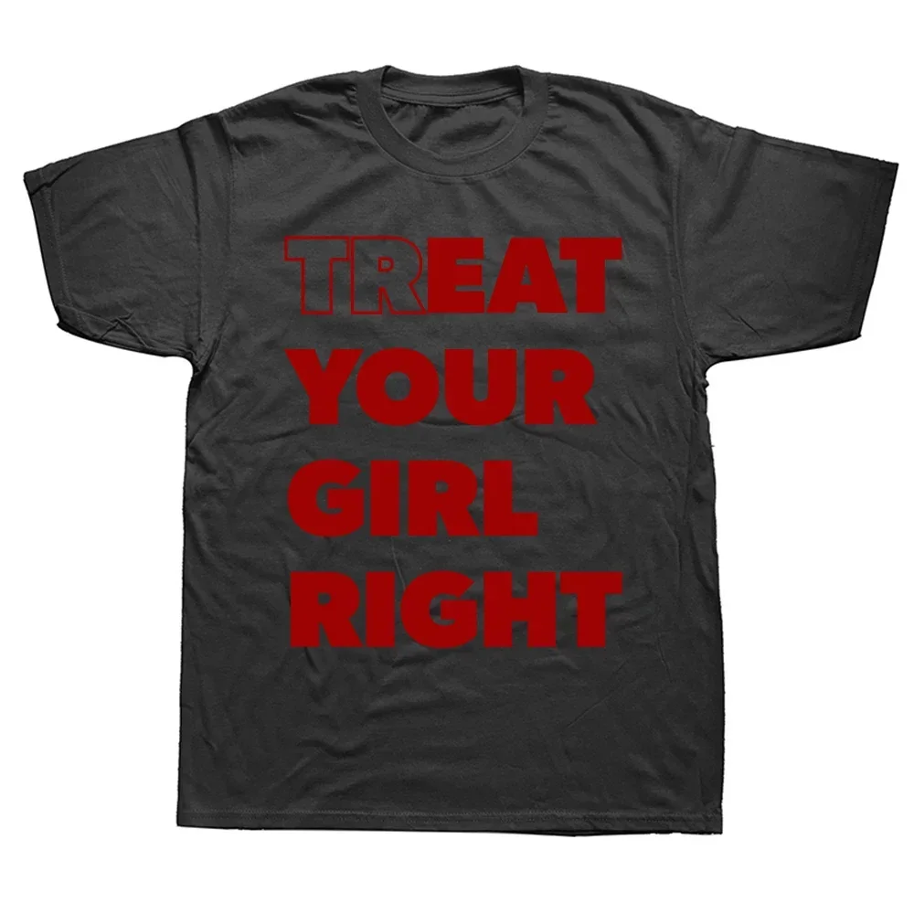 Streetwear Hipster Casual Fashion Loose Man T Shirt Harajuku Style Tees Eat Treat Your Right Funny Letter Printed Tshirt men